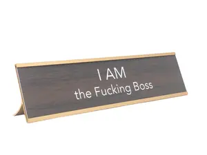 LEMONSODA Novelty Desk Sign (I AM the Fucking Boss) - Brown/Gold