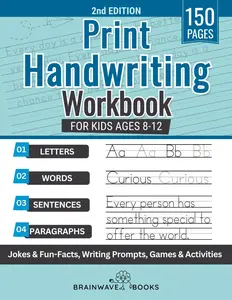 Print Handwriting Workbook For Kids Ages 8-12: Develop Clear and ConfidentHandwriting with Step-by-Step Practice and Engaging Exercises