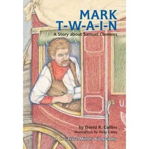 USED-Mark T-W-A-I-N!: A Story about Samuel Clemens by Collins, David R. (Paperback)