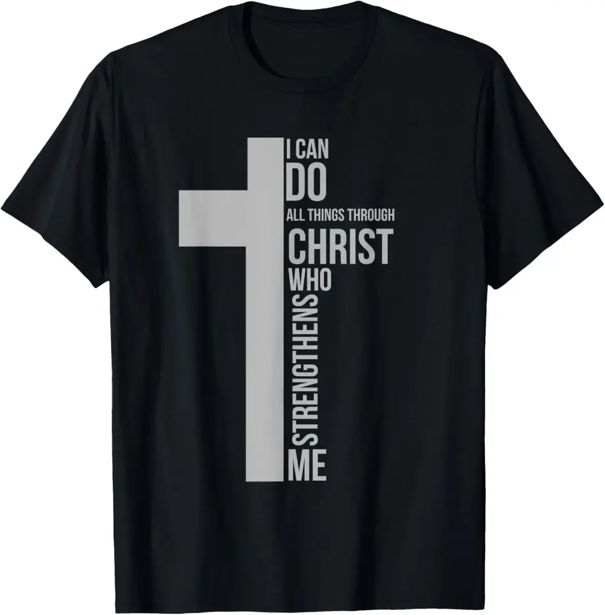 I Can Do All Things Through Christ Who Strengthens Me Cross T-Shirt, Trending Shirt