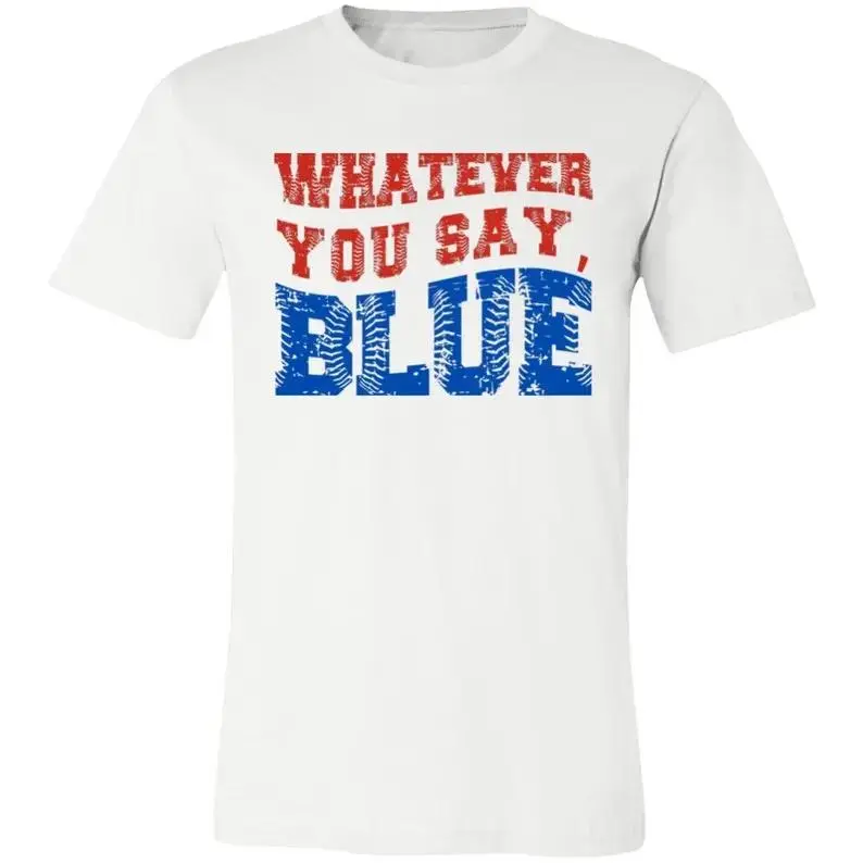 Men's Unisex Cotton Round Neck Shortsleeve Baseball Umpire T-Shirt - Comfortable, Casual, Funny "Whatever You Say" Blue Top, Fitness-Friendly Summer Wear Gift for Ballpark Moms