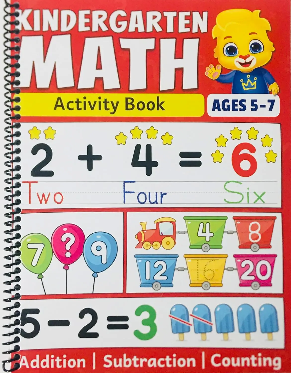Kindergarten Math Activity Book: Addition, Subtraction, Learn to Count, Number Tracing, Money, Time, Word Problems & More | Kids Learning Activity ... Math Workbook for Kids Ages 5 to 7