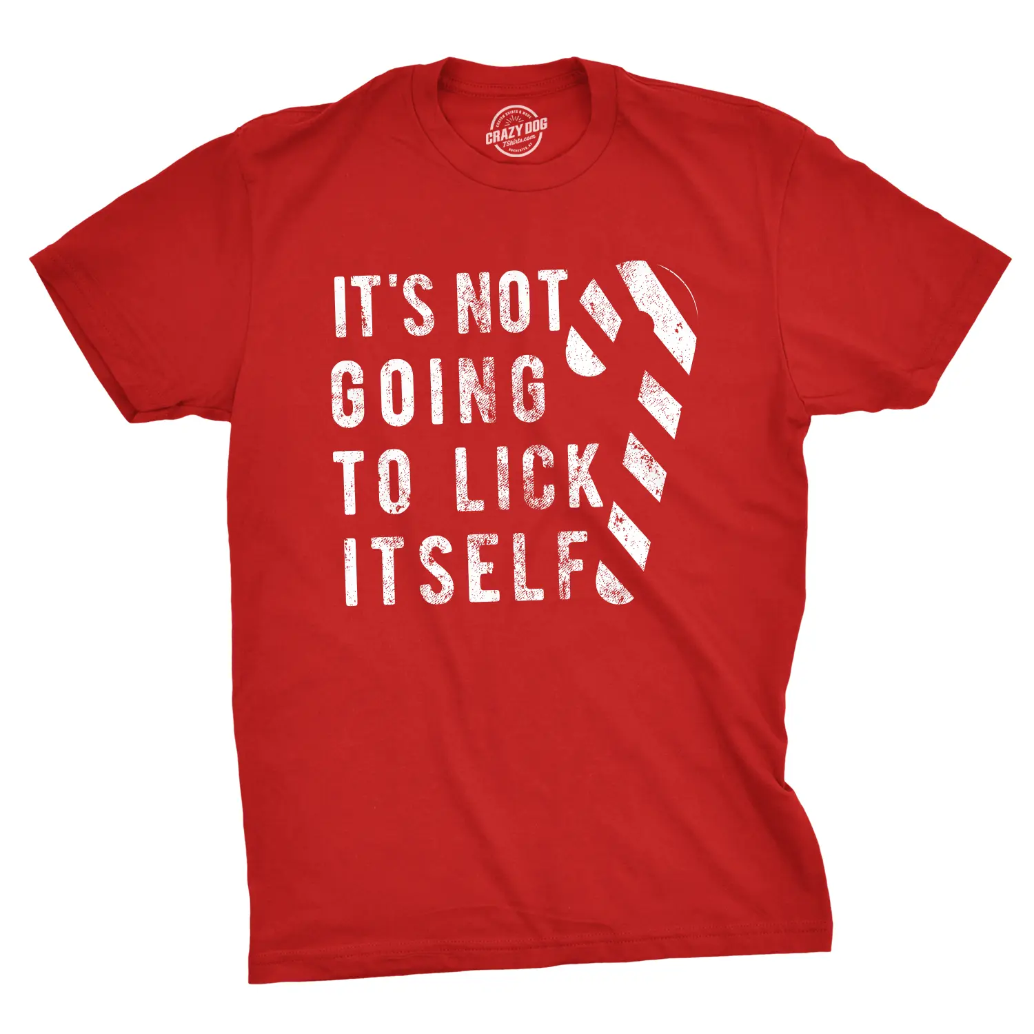 Mens Its Not Going to Lick Itself T shirt Funny Offensive Sarcastic Christmas Mens Funny T Shirts Cool Vintage Fashion T-Shirt Gift Classic Menswear Christmas Apparel for Men Novelty Tees for Guys Red