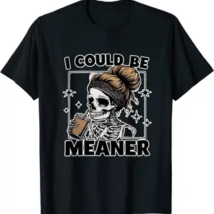 Black T-Shirt I Could Be Meaner Skull Woman with Coffee Print Casual Fashion for Women and Men Daily Wear Party Outfit Round Neck Soft
