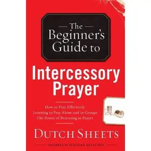 USED-Beginner's Guide to Intercessory Prayer by Sheets, Dutch (Paperback)