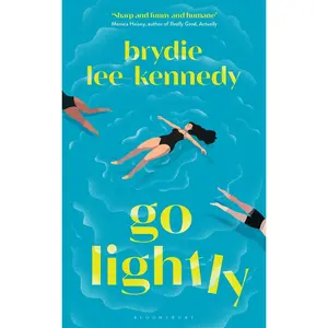 USED-Bloomsbury Go Lightly nails the chaos, panic and joy of being young. by Brydie Lee-Kennedy (Hardcover)