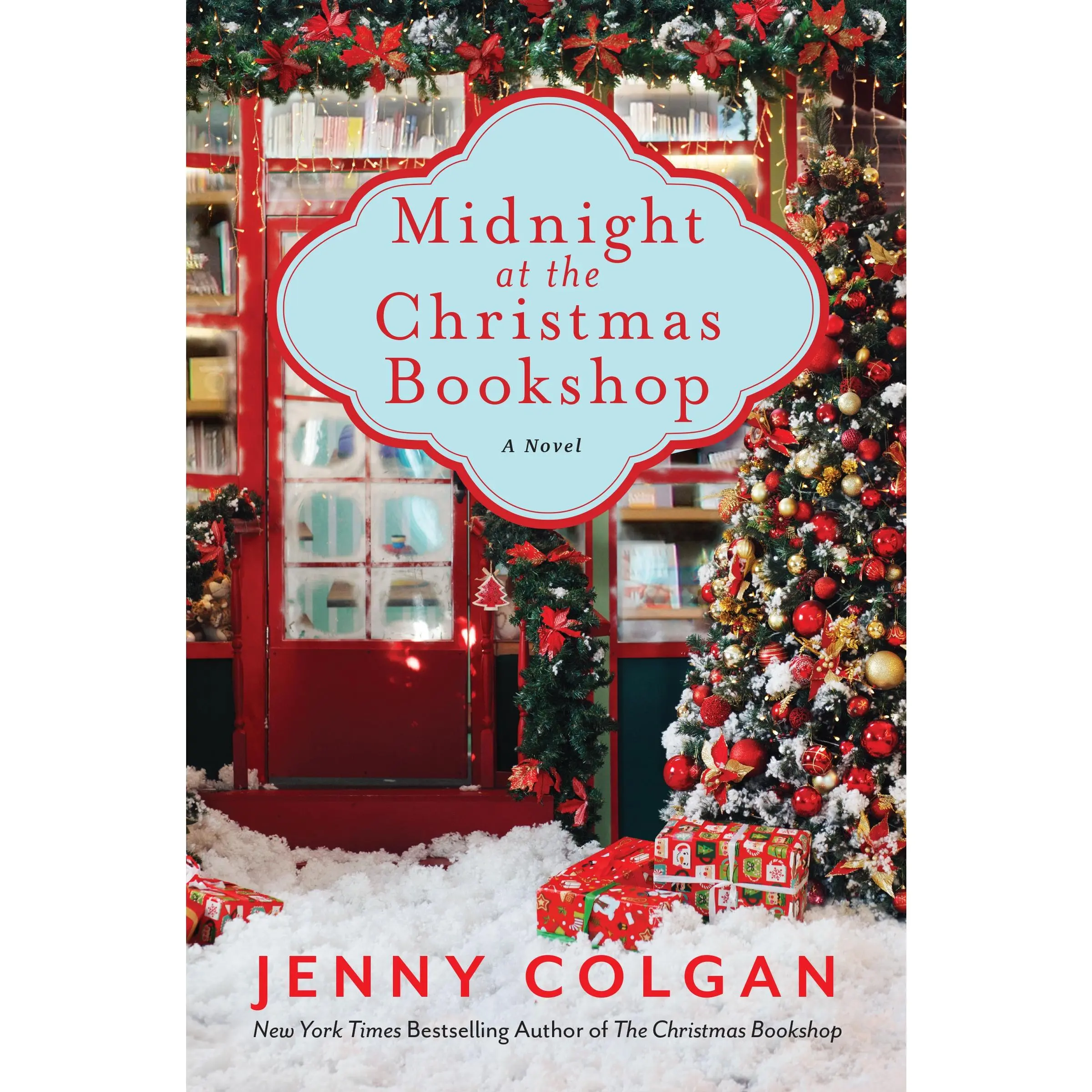 Midnight at the Christmas Bookshop: A Novel (Christmas Bookshop: Volume Number 2) by Jenny Colgan [Paperback Book]