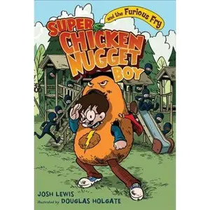 USED-Super Chicken Nugget Boy and the Furious Fry by Josh Lewis (Paperback)