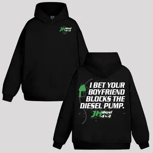 I Bet Your Boyfriend Blocks Diesel Pump Hoodie & Sweatshirt, JH Diesel 4x4 Outfit for Fans, Car Parts Enthusiasts Shirt, Full Size, Full Color