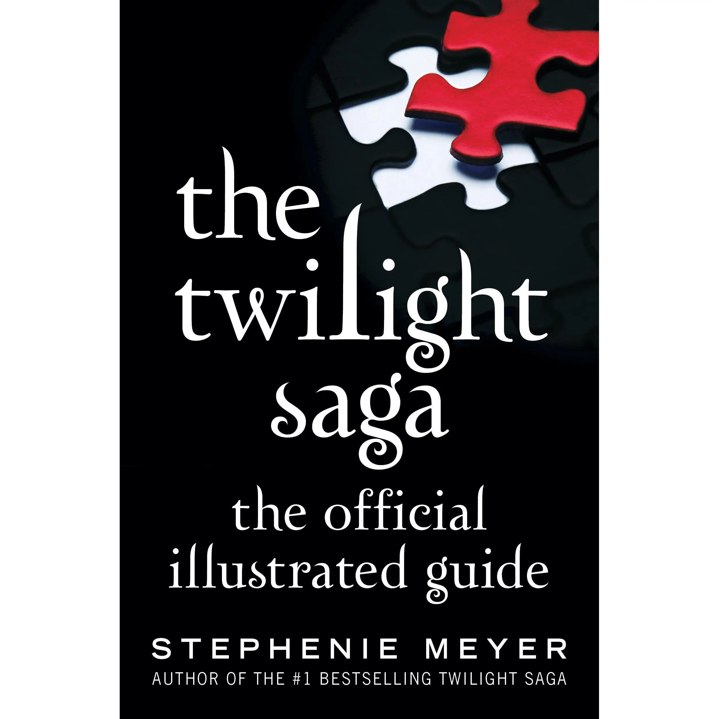 The Twilight Saga: The Official Illustrated Guide by Stephenie Meyer [Paperback Book]
