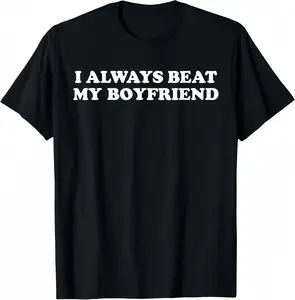 I Have My Boyfriend Always Funny Relationship Valentine Casual Short sleeve Cotton T-ShirtI Have My Boyfriend Always Funny Relationship Valentine Casual Short sleeve Cotton T-Shirt