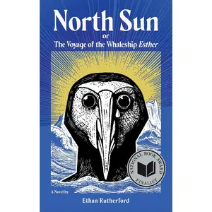 North Sun: Or, the Voyage of the Whaleship Esther