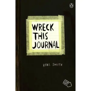 Wreck This Journal (Black) Expanded Edition -- Keri Smith, Paperback