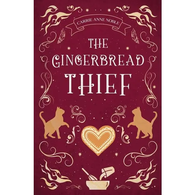 The Gingerbread Thief -- Carrie Anne Noble - Paperback