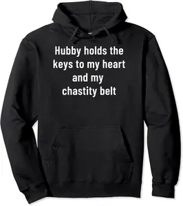 Hubby holds the keys to my heart and my chastity belt Pullover Hoodie - Antonioja Shop 66B0BRX56Z4J