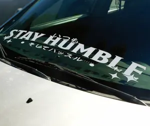 Stay Humble Be Hustle V1 Windshield Rear Window Decal Car Sticker Banner JDM Vinyl Graphics Stance Kanji KDM