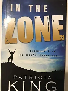 USED-In The Zone, Living a Life in God's Blessing by Patricia King (Paperback)
