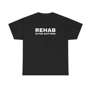 Rehab Is For Quitters Funny Graphic Tee, Unisex Heavy Cotton Shirt