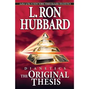 Dianetics: The Original Thesis by L. Ron Hubbard