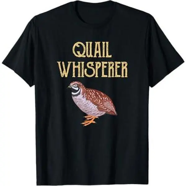 quail whisperer, quail hunting T-Shirt
