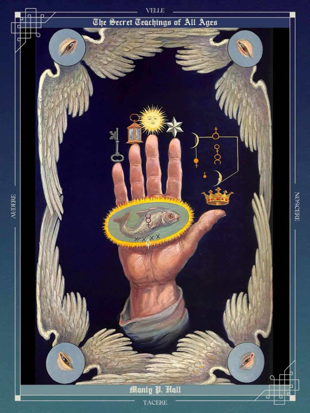 The Secret Teachings of All Ages: An Encyclopedic Outline of Masonic, Hermetic, Qabbalistic and Rosicrucian Symbolical Philosophy