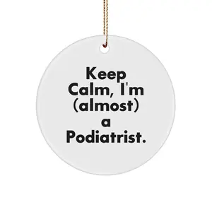 Funny Podiatrist Gifts, Keep Calm Circle Ornaments for Christmas Unique Gifts from Family to Podiatrist