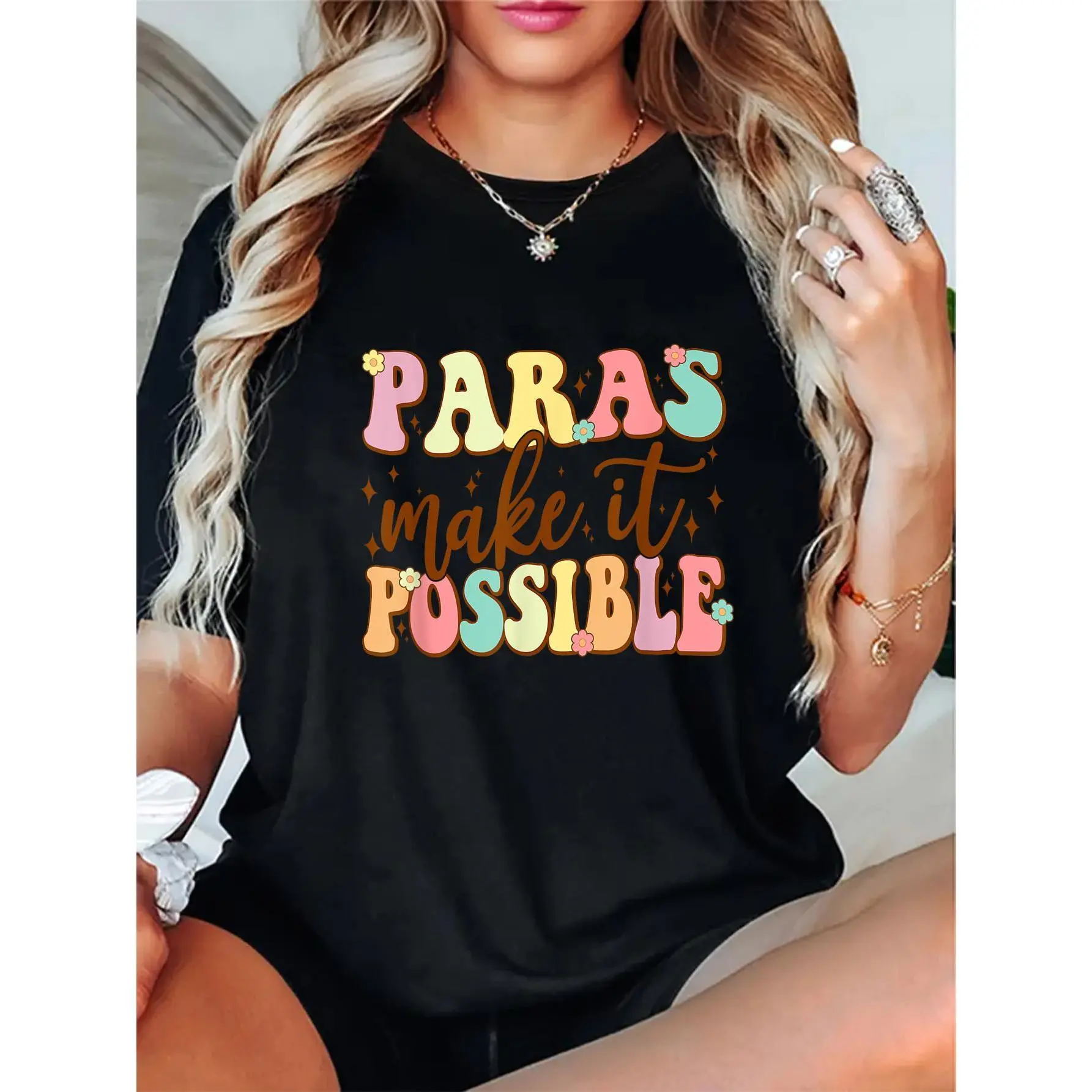 Fashion Tshirt Paras Make It Possible Paraprofessional Teacher Assistant T-Shirt Top Womenswear Streetwear Crewneck Casual shirts women vintage graphic tees