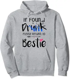 If Found Drunk Please Return To Bestie Summer Best Friend Pullover Hoodie - Nallelycor Shop 68B0D58WR4M7