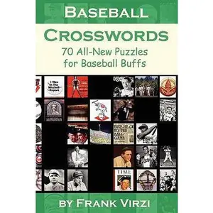 USED-Baseball Crosswords: 70 All-New Puzzles for Baseball Buffs by Virzi, Frank (Paperback)