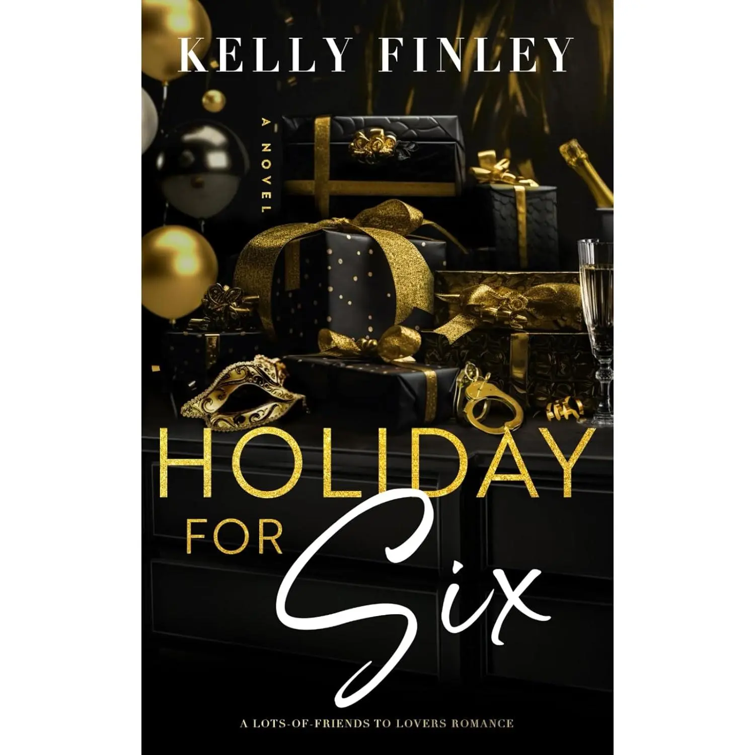 Holiday for Six: A Lots-of-Friends to Lovers Romance (The Six: Spicy Friends to Lovers Romcom) - Paperback