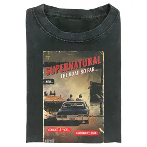 Supernatural Road So Far Shirt, Sam and Dean Classic Car Shirt, TV Show Quote Shirt, G’night Bch Tee Gift for Men, Gift for Women, Crew Neck T-shirt