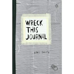Wreck This Journal (Duct Tape) Expanded Edition -- Keri Smith - Paperback