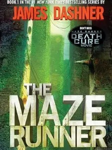 The Maze Runner : Book One of the Maze Runner Series