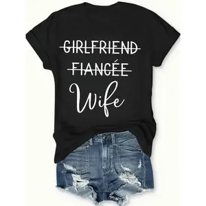 Girlfriend Fiancee Wife T-Shirt Black Romantic Relationship Milestone Gift Personalized Unisex Women's Top Summer Comfortable Breathable Short Sleeve Tee Suitable For All Outfits Made In Usa