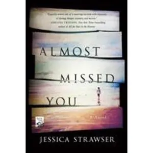 USED-Almost Missed You by Strawser, Jessica (Paperback)