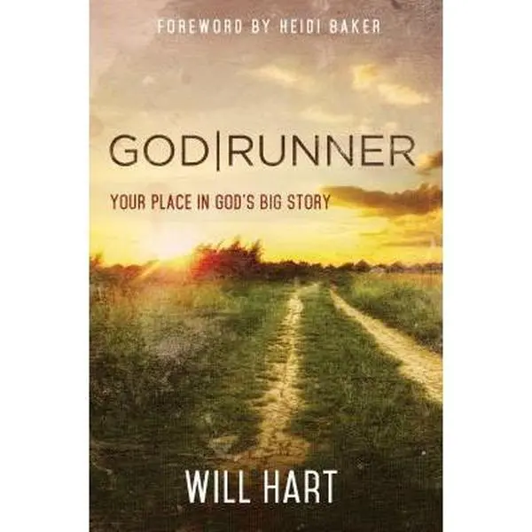 USED-Godrunner: Your Place in God's Big Story by Hart, Will (Paperback)