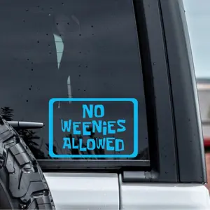 No Weenies Allowed Decal