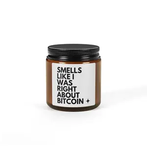 Funny Bitcoin Candle – “Smells Like I Was Right About Bitcoin”