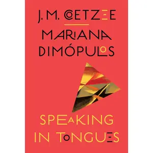 USED-Speaking in Tongues by Coetzee, J. M. (Hardcover)