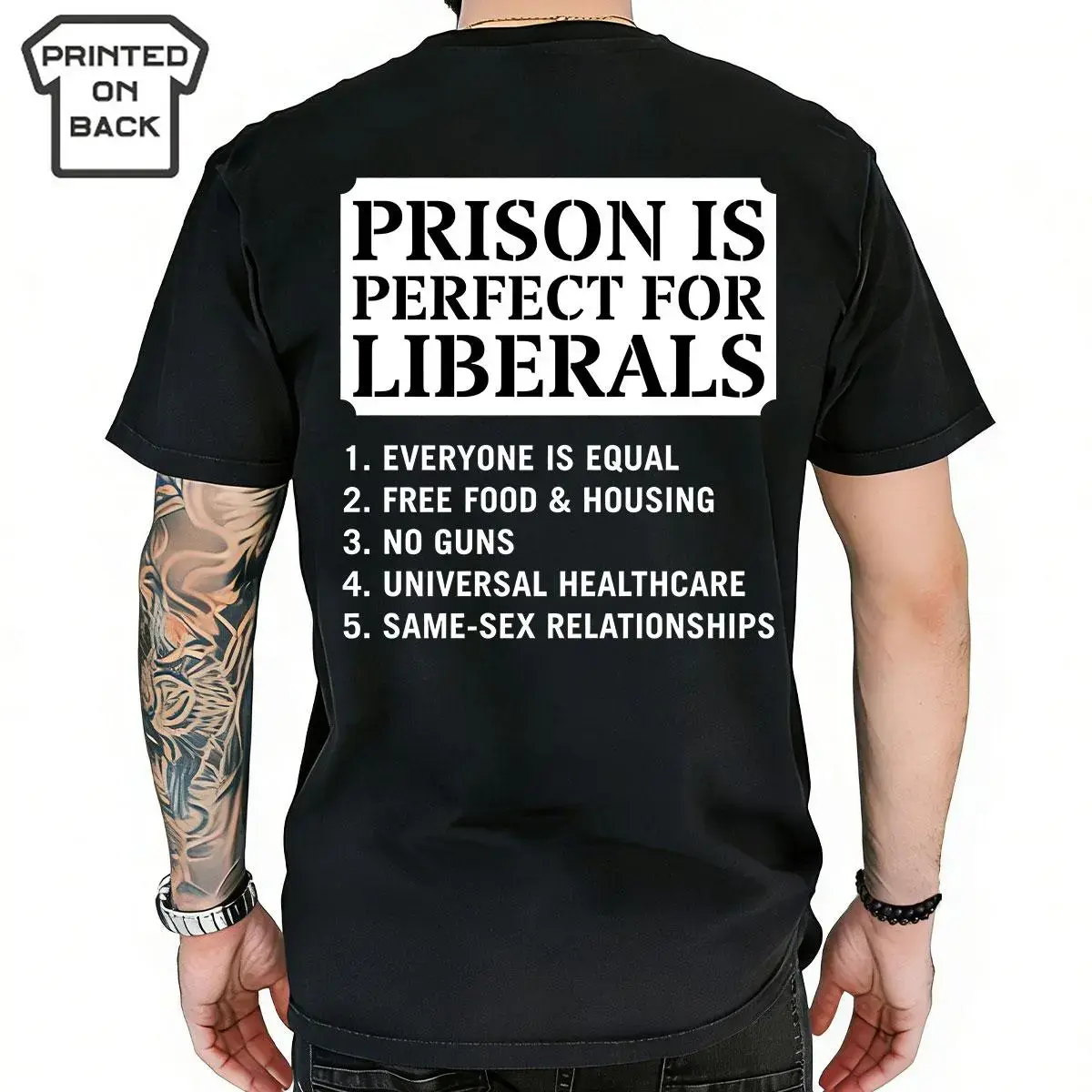 Prison Is Perfect For Liberals T-shirt Funny Conservative Tee Republican Trump Supporters Shirt Made In USA For Women For Men