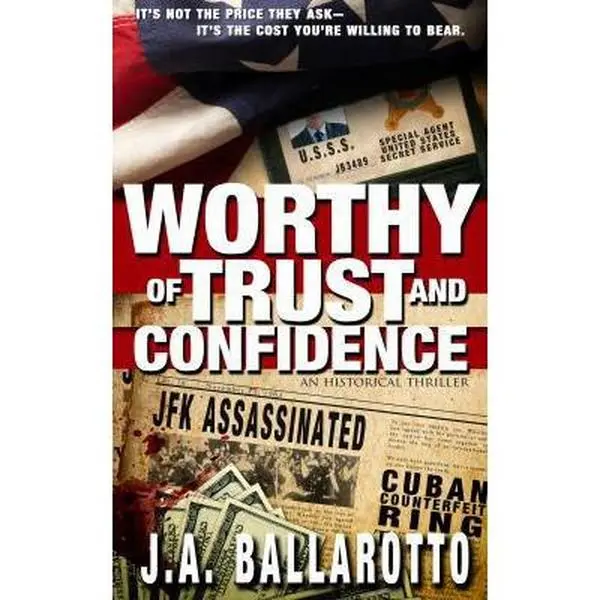 USED-worthy of trust and confidence: it's not the price they ask...it's the cost you're willing to bear by Ballarotto, J. A. (Paperback)