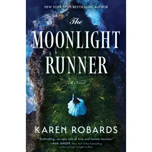 The Moonlight Runner: A Gripping Historical Novel of Survival and Bravery and Romance Set Against the Irish War of Independence by Karen Robards [Hardback Book]