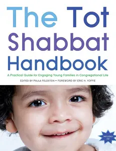 USED-Tot Shabbat Handbook: A Practical Guide for Engaging Young Families in Congregational Life by House, Behrman (Paperback)