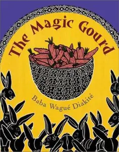 USED-The Magic Gourd by Baba Wague-Diakite (Hardcover)