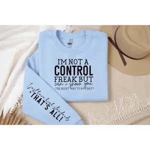 Control Freak Sweatshirt
