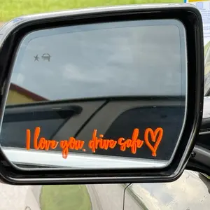 I love you, drive safe permanent decal for car window or mirror