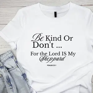 Be Kind or Don't Typography T-shirt, Kindness Inspirational Tee, Graphic Shirt, Bible Verse Gift, Christian Apparel motivational clothing fall tiktok