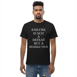 FAILURE IS NOT A DEFEAT BUT A REDIRECTION