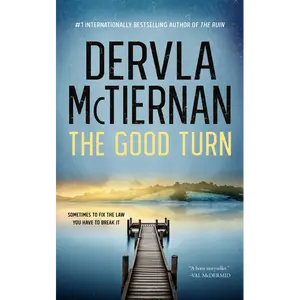 The Good Turn: The Cormac Reilly Series - Book 3: A Novel by Dervla McTiernan