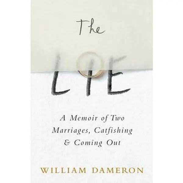 USED-The Lie: A Memoir of Two Marriages, Catfishing & Coming Out by Dameron, William (Paperback)